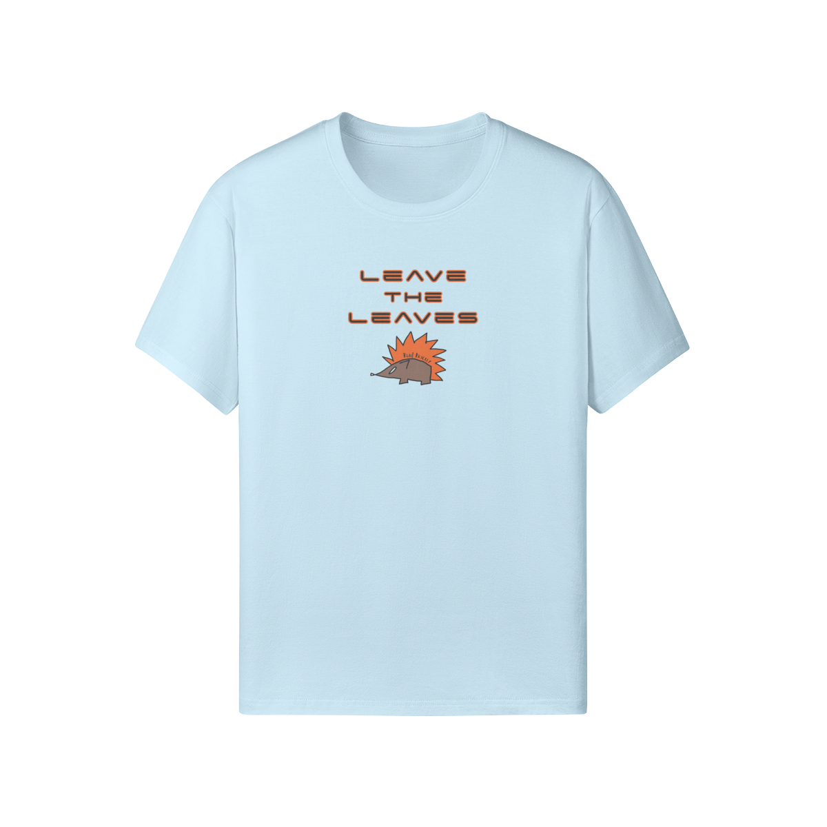 Leave The Leaves T-Shirt